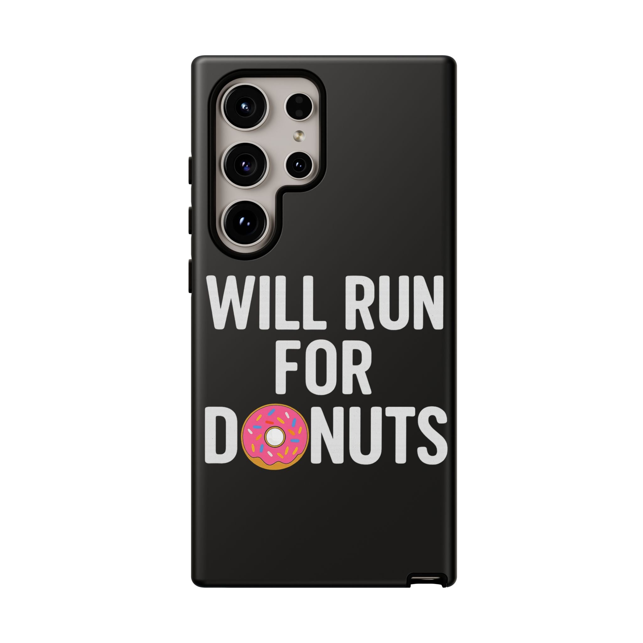 Will Run for Donuts Phone Case - Funny Runner Gift Tough Black Case - Best Run Yet Apparel and Gifts