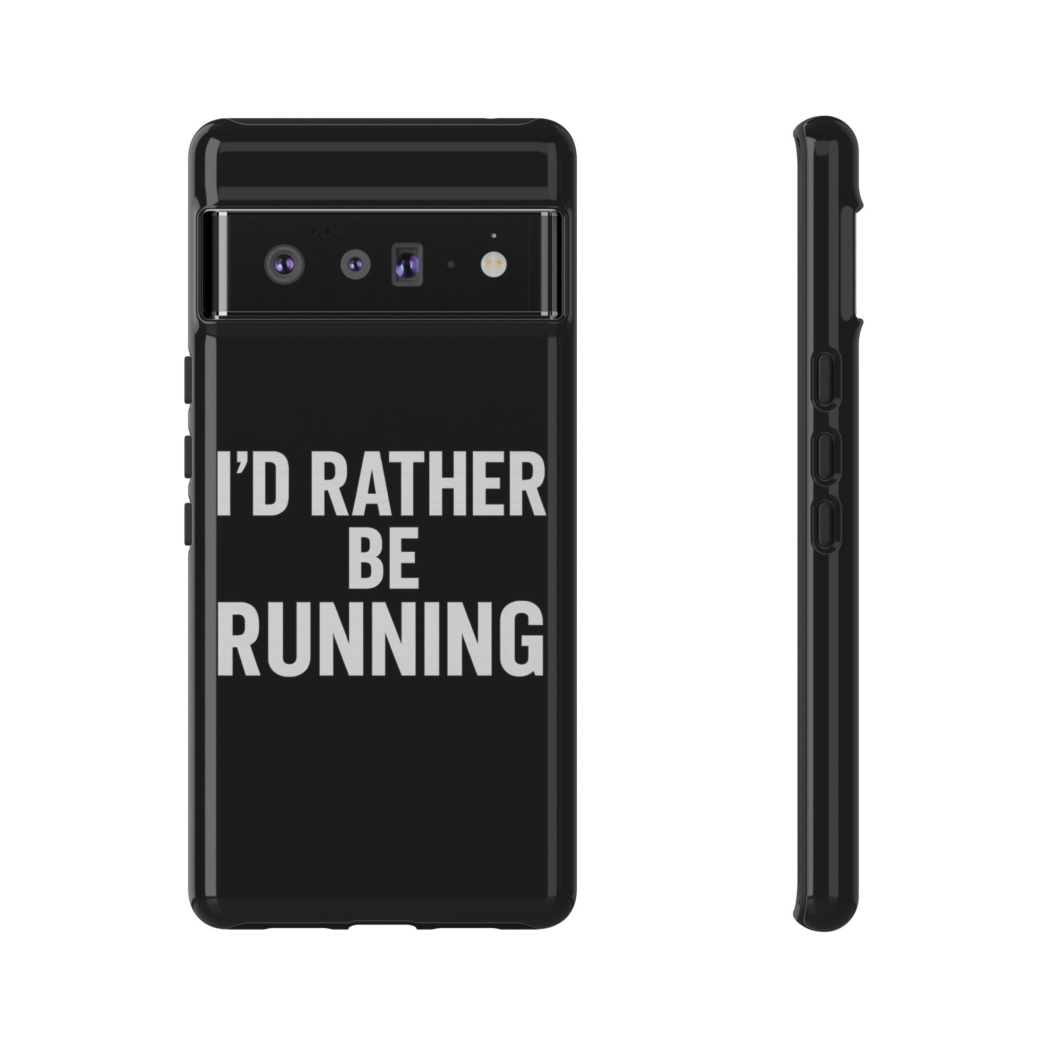 Phone Case — "I'd Rather Be Running" Bold Runner Protective Case - Best Run Yet Apparel and Gifts