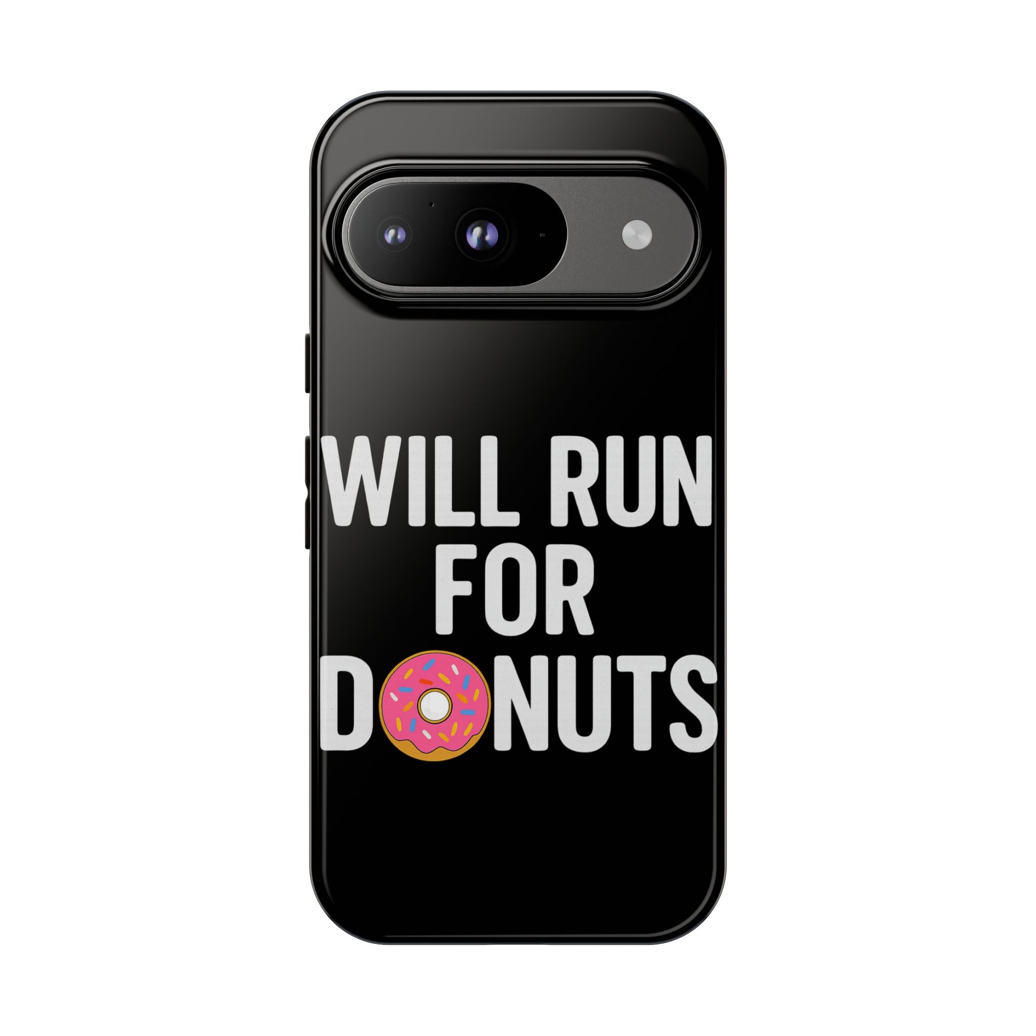Will Run for Donuts Phone Case - Funny Runner Gift Tough Black Case - Best Run Yet Apparel and Gifts