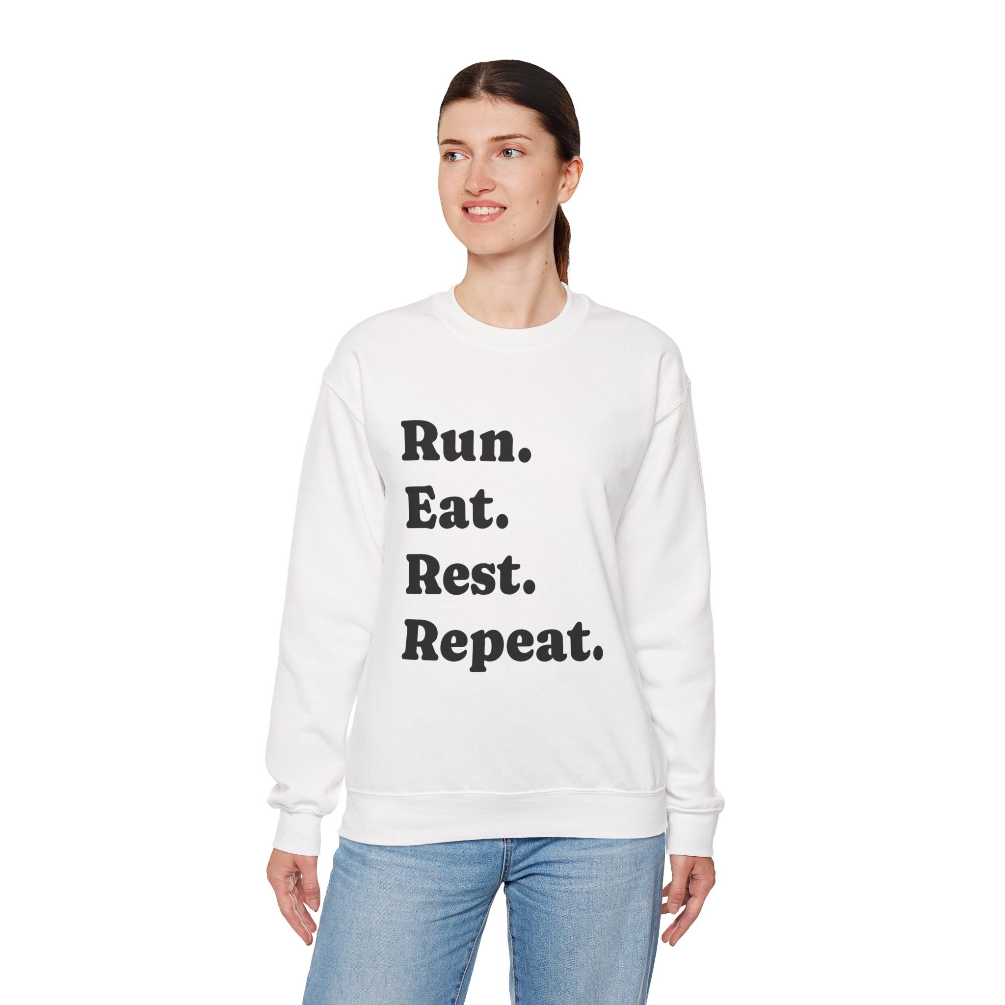 Run. Eat. Rest. Repeat. Sweatshirt — Runner Motivation Crewneck - Best Run Yet Apparel and Gifts