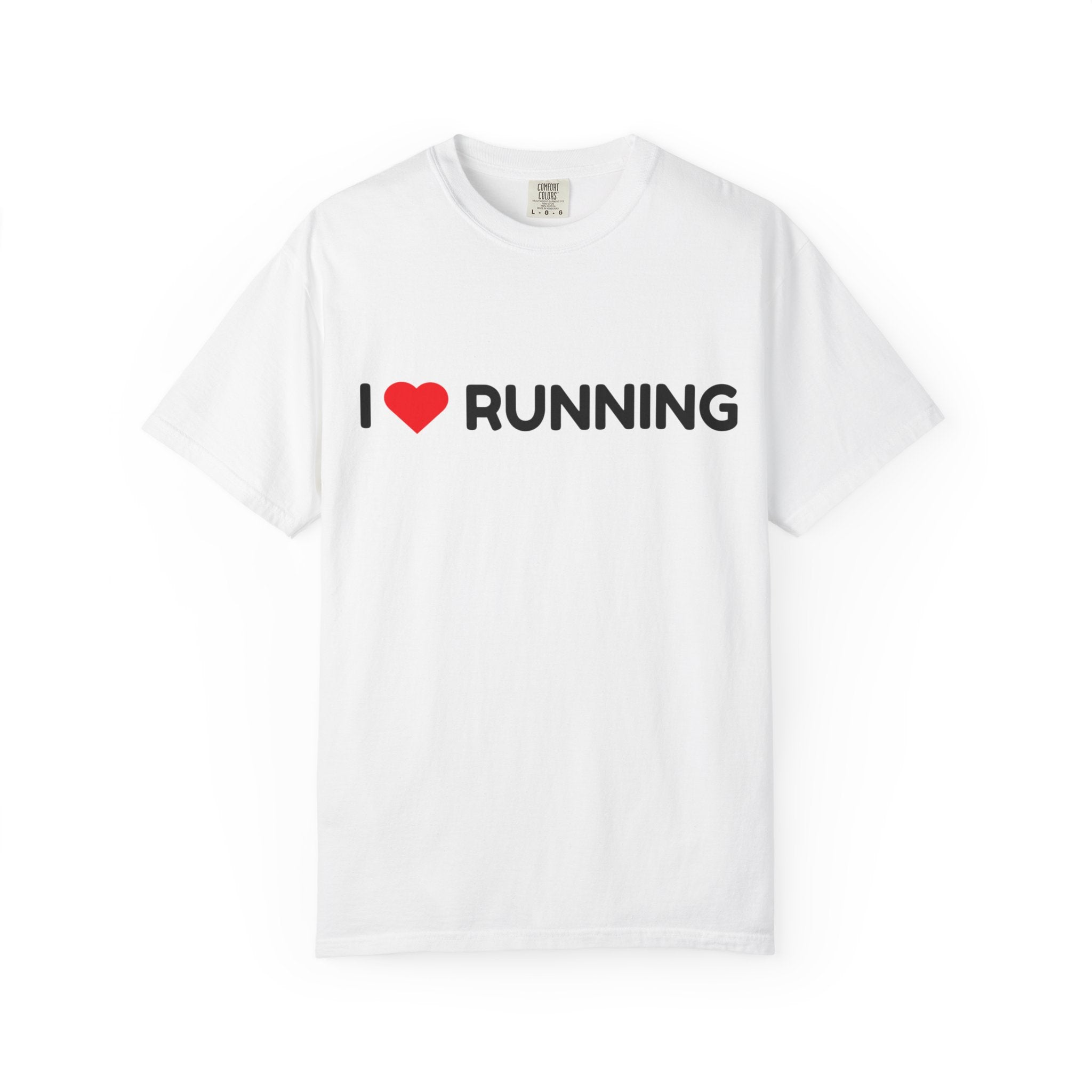 I Love Running T-Shirt — Men's/Women's Running Tee for Runners & Joggers