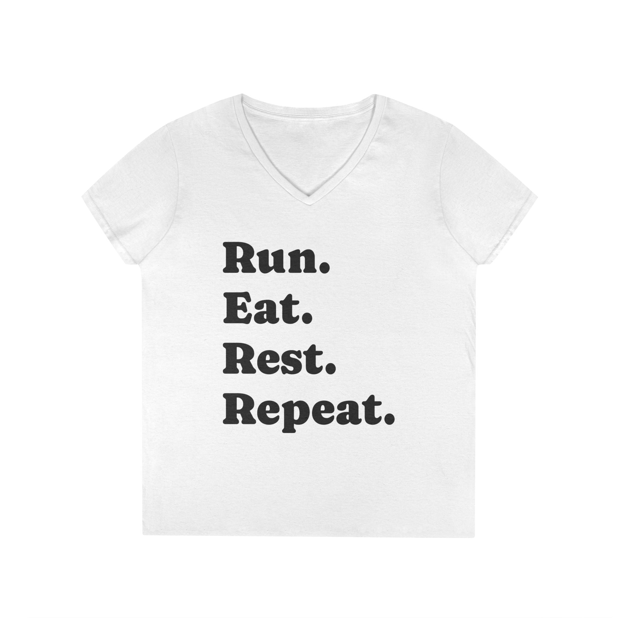 Run. Eat. Rest. Repeat. V‑Neck Tee — Women’s Running Motivation Shirt - Best Run Yet Apparel and Gifts