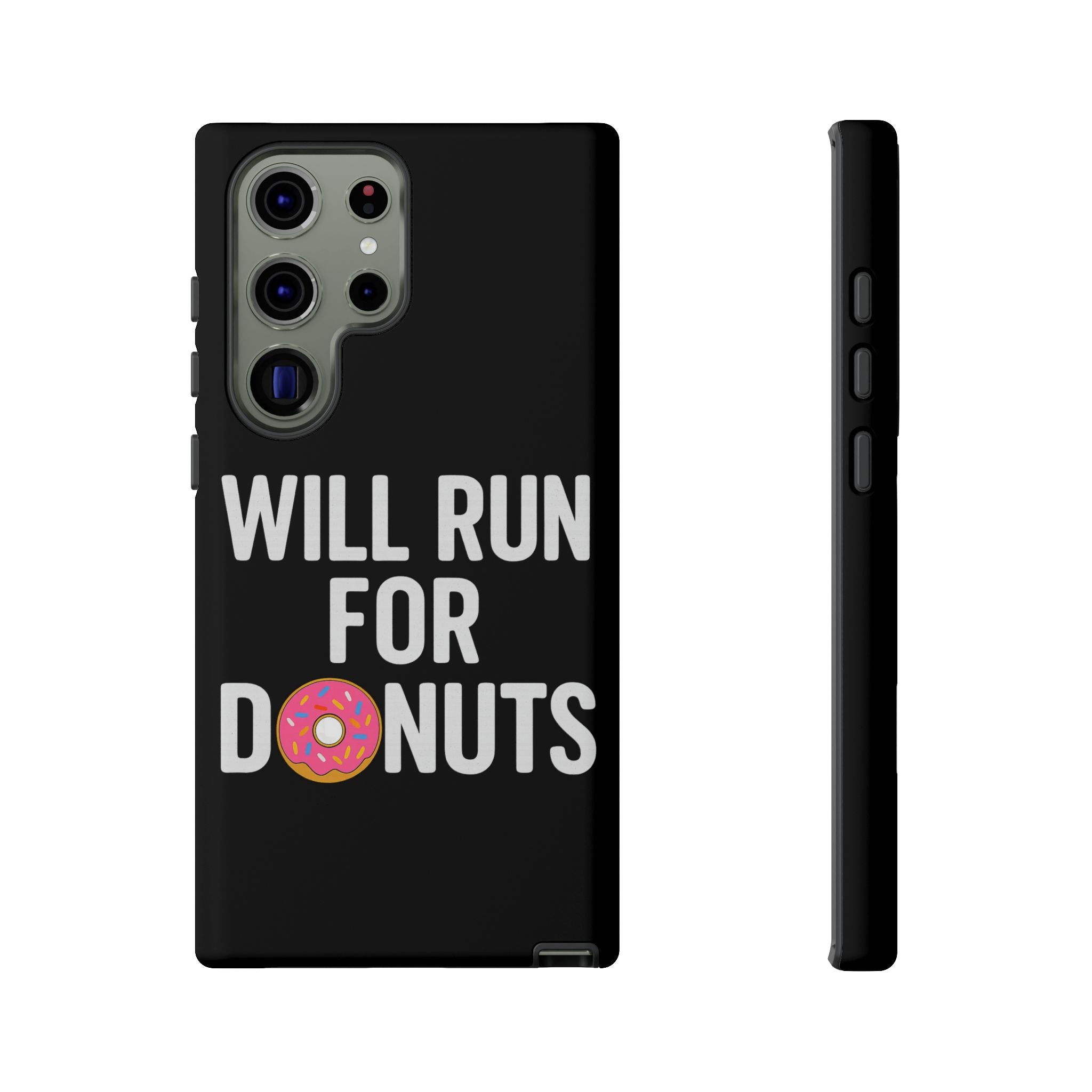 Will Run for Donuts Phone Case - Funny Runner Gift Tough Black Case - Best Run Yet Apparel and Gifts