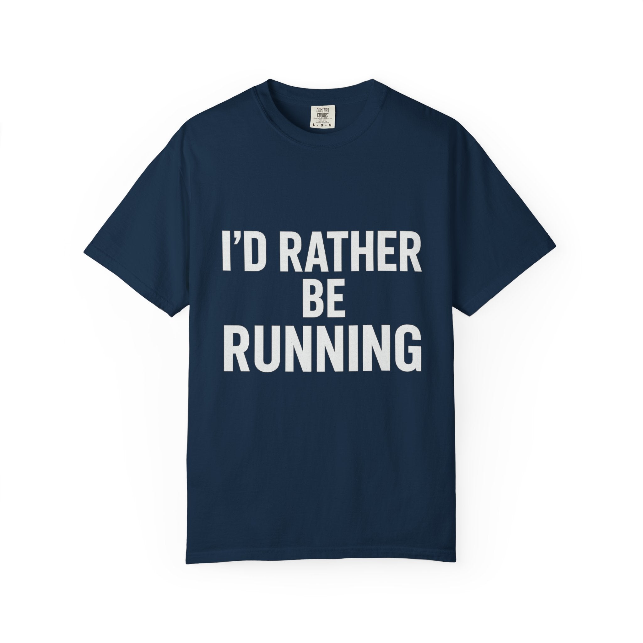 Running T-Shirt — "I’d Rather Be Running" Graphic Tee - Best Run Yet Apparel and Gifts