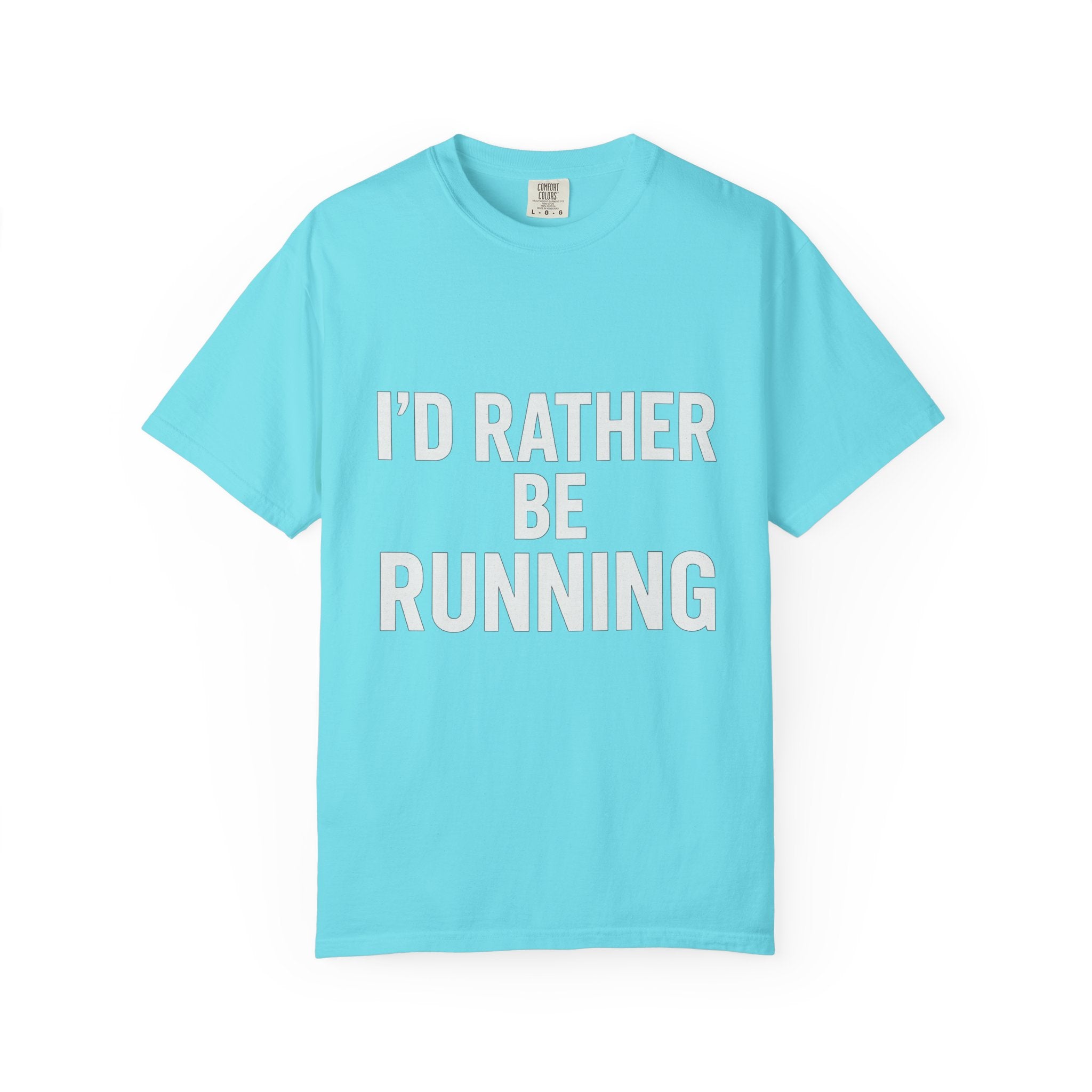 Running T-Shirt — "I’d Rather Be Running" Graphic Tee - Best Run Yet Apparel and Gifts